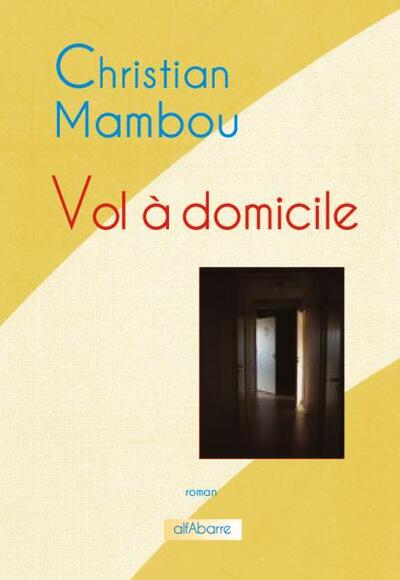 Vol à domicile - Christian Mambou