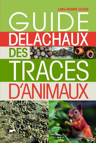 Guide Delachaux Des Traces D'Animaux - Lars Henrik Olsen