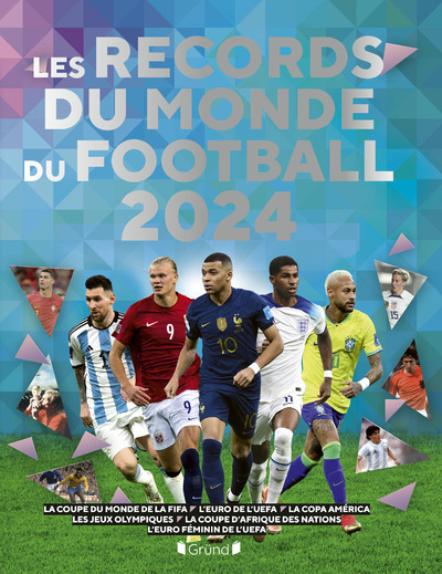 Les Records Du Monde Du Football 2024 - Keir Radnedge