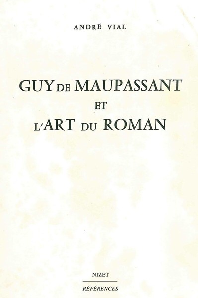 Guy de Maupassant et l'art du roman