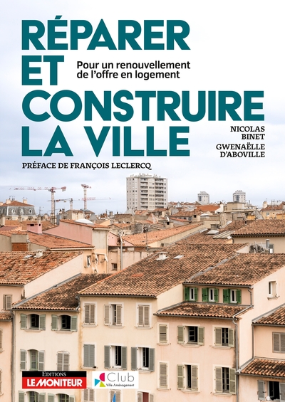 Réparer et construire la ville - Nicolas Binet