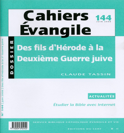 Cahiers Evangile N° 144, Juin 2008 Volume 144 - Claude Tassin