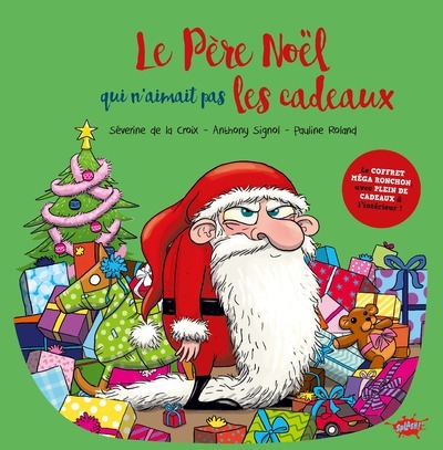 Le Père Noel qui n'aimait pas les cadeaux - Coffret spécial fêtes