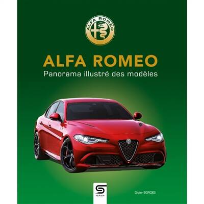 Alfa Romeo panorama illustré des modèles - Didier Bordes