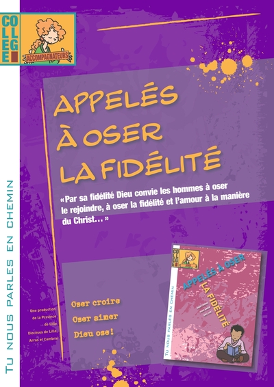 Tu nous parles en chemin - Collège - Appelés à oser la fidélité - Animateur