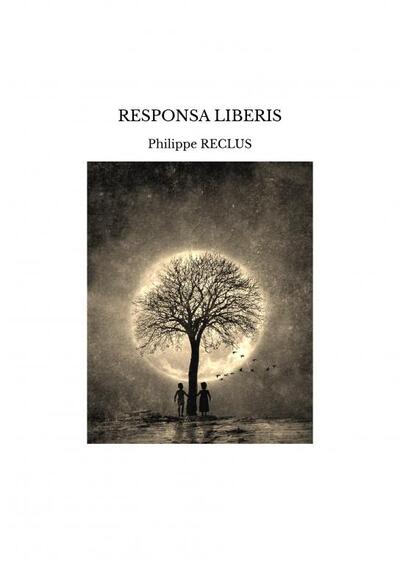 Responsa Liberis - Philippe RECLUS