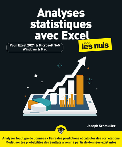 Analyses statistiques avec Excel 2021 Pour les Nuls - Joseph Schmuller