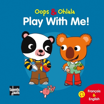 Oops & Ohlala, Play With Me!