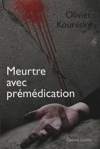 Meurtre avec prémédication - roman