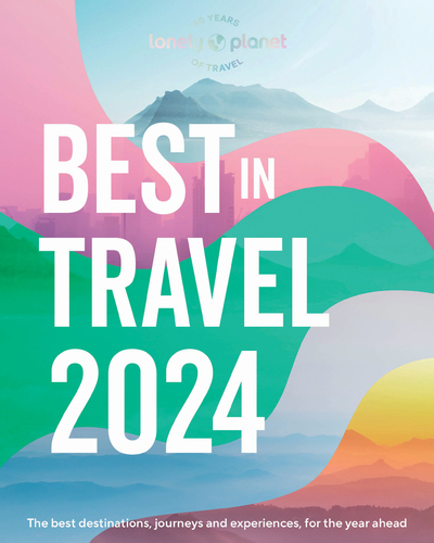 Lonely Planet's Best in Travel 2024 - anglais - Lonely planet eng