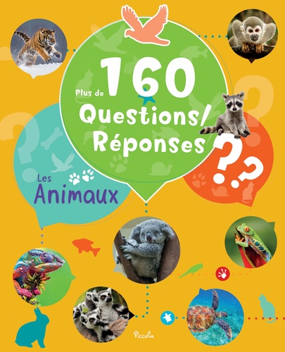 Les animaux. Plus de 160 Questions/Réponses