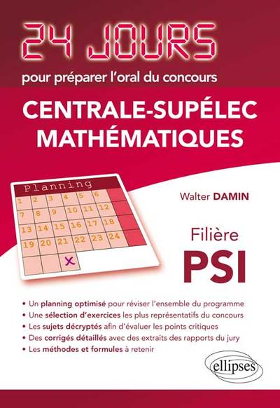 Mathématiques 24 jours pour préparer l’oral du concours Centrale-Supélec - Filière PSI