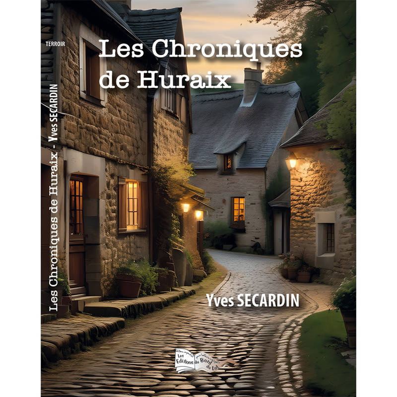 Les Chroniques De Huraix - Yves Secardin