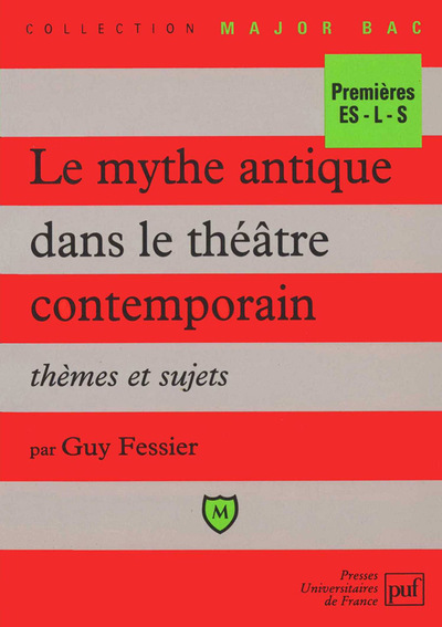 Le mythe antique dans le théâtre contemporain