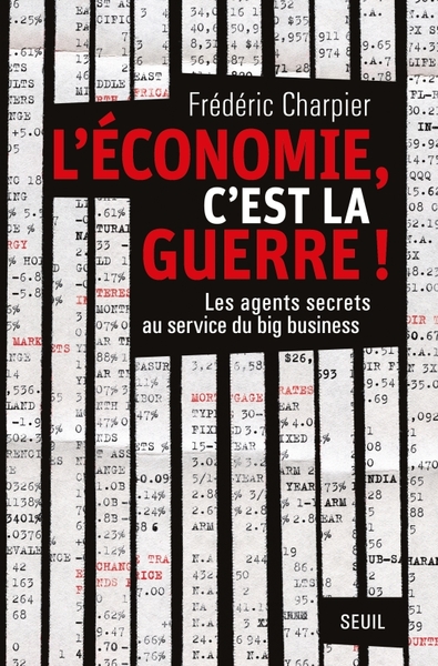 L'économie, c'est la guerre - Frédéric Charpier