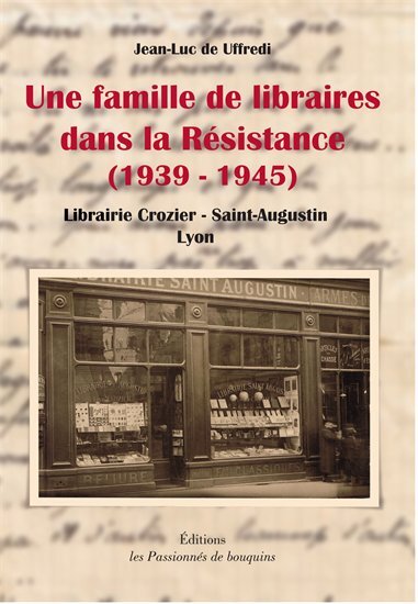 Une famille de libraires dans la Résistance, 1939-1945