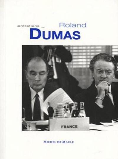 Entretiens avec Roland Dumas