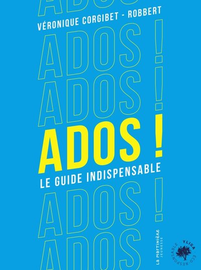 Ados ! - Véronique Corgibet