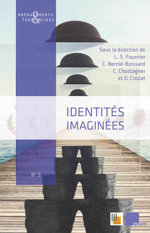 Identités imaginées - Laurent Sébastien Fournier, Claude Chastagner, Catherine Bernié-Boissard, Dominique Crozat