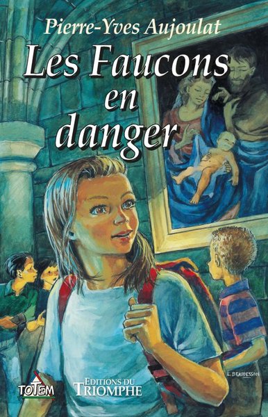 2 - Les Faucons en danger - Les Faucons d'Apremont Tome 2