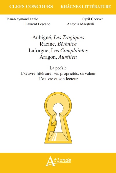 Khagnes 2017 : Les Tragiques d'Aubigné, Bérénice de Racine, Les Complaintes de