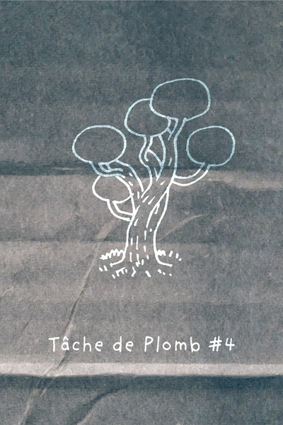 4 - Tache de Plomb #4 Nature