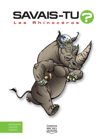 Savais-tu - Les rhinocéros - Michel Quintin