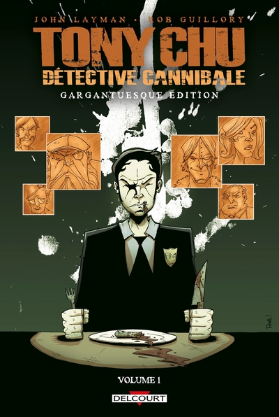 Tony Chu détective cannibale Volume 1