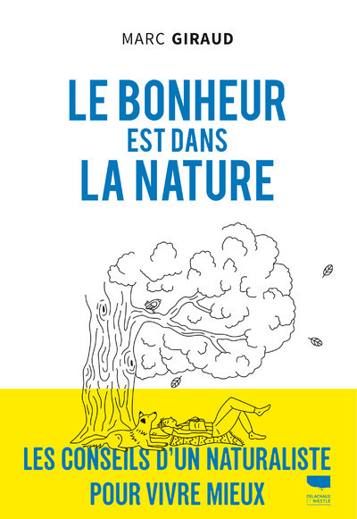 Le bonheur est dans la nature - Marc Giraud