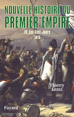 Nouvelle histoire du Premier Empire - Volume 4