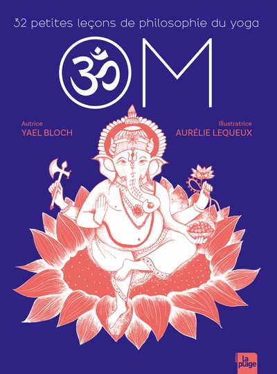 OM – 32 petites leçons de philosophie du yoga