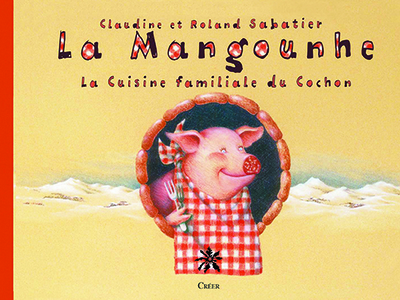 La mangounhe - la cuisine familiale du cochon