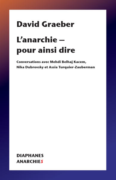 L'anarchie, pour ainsi dire