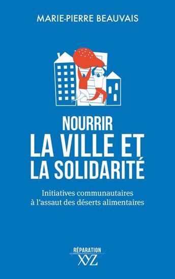 Nourrir La Ville Et La Solidarite. Initiatives Communautaires A