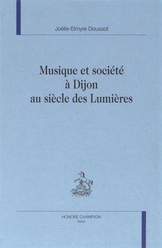 Musique et société à Dijon au siècle des Lumières