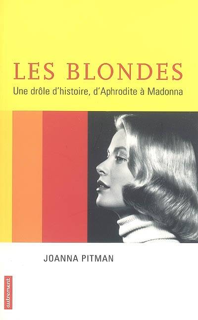 Les Blondes, D'Aphrodite À Madonna