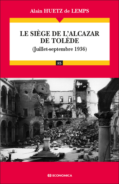 Le siège de l'Alcazar de Tolède