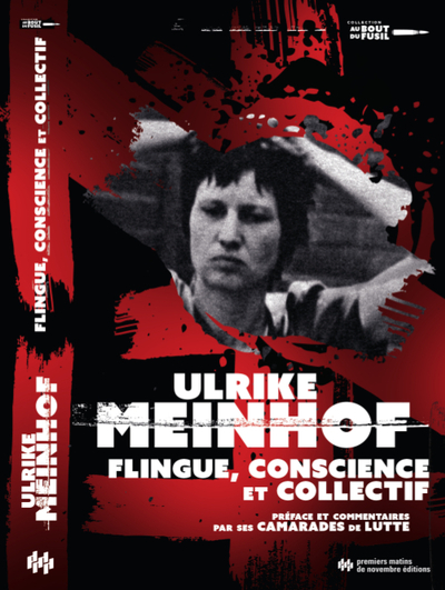 Flingue, conscience et collectif - Ulrike Meinhof