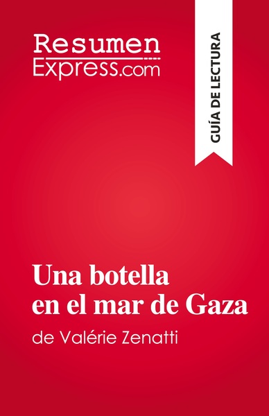 Una botella en el mar de Gaza - Lucile Lhoste