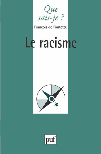 Le racisme - François de Fontette