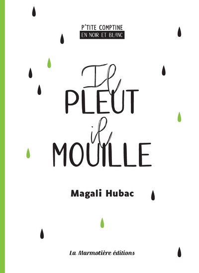 P'Tite Comptine En Noir Et Blanc, Il Pleut Il Mouille, P'Tite Comptine En Noir Et Blanc