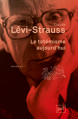 Le totémisme aujourd'hui - Claude Levi-Strauss