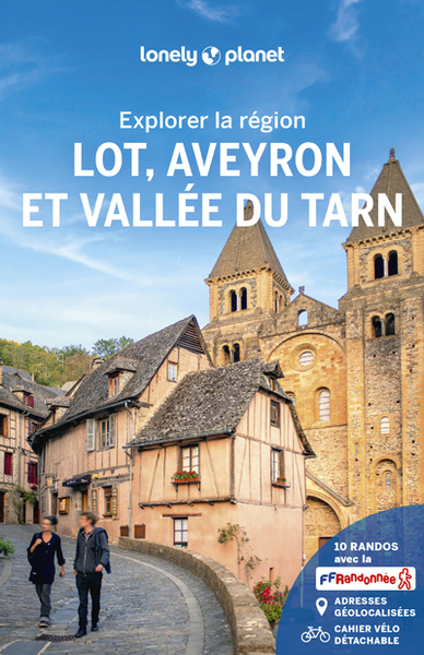 Explorer la région Lot, Aveyron et Vallée du Tarn 3ed - Lonely Planet