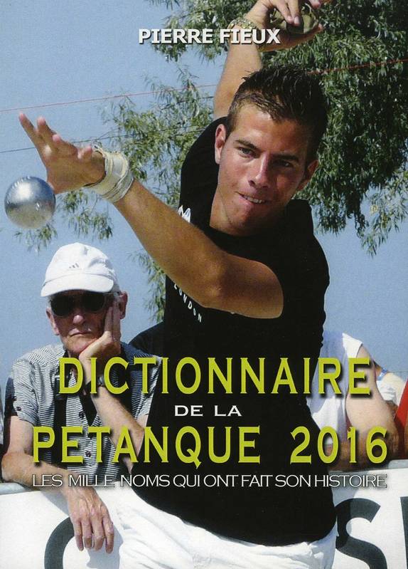 Dictionnaire De La Petanque 2016