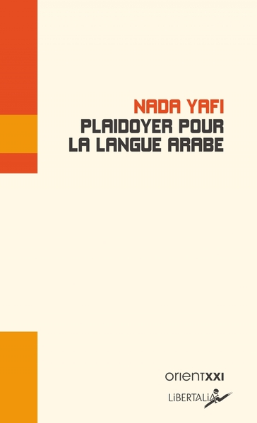 Plaidoyer pour la langue arabe - Nada YAFI