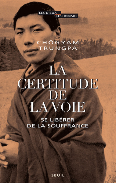 La Certitude de la Voie - Chögyam Trungpa