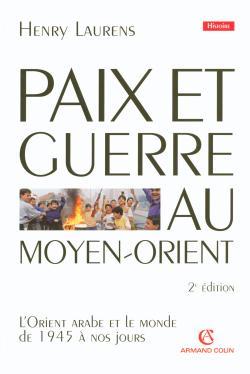 Paix et Guerre au Moyen-Orient