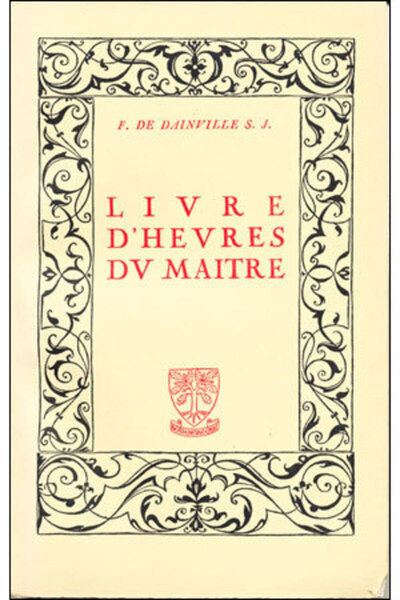 Livre d'heures du maître - François Dainville