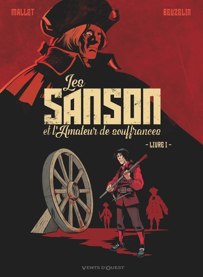 Les Sanson et l'amateur de souffrances Volume 1