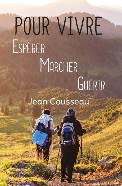 Pour Vivre, Espérer, Marcher, Guérir